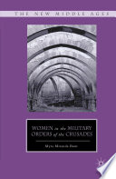 Women in the military orders of the crusades