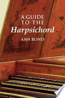 A guide to the harpsichord /