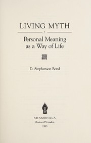 Living myth : personal meaning as a way of life /