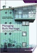 Managing built heritage : the role of cultural values and significance /