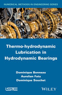 Thermo-hydrodynamic lubrication in hydrodynamic bearings /