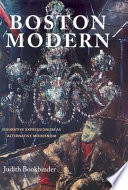 Boston modern : figurative expressionism as alternative modernism /