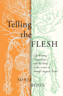 Telling the flesh : life writing, citizenship, and the body in the letters to Samuel Auguste Tissot /