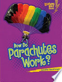 How do parachutes work? /