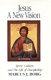 Jesus : a new vision : spirit, culture, and the life of discipleship /