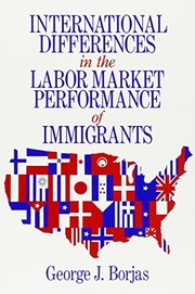 International differences in the labor market performance of immigrants /