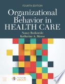 Organizational behavior in health care /