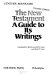 The New Testament : a guide to its writings /