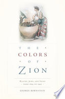 The colors of Zion : blacks, Jews, and Irish from 1845 to 1945 /