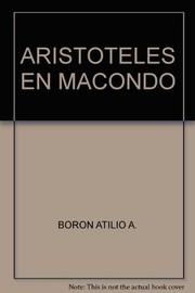 Aristóteles en Macondo : notas sobre el fetichismo democrático en América Latina /