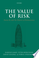 The Value of risk : Swiss Re and the history of reinsurance /