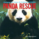 Panda rescue : changing the future for endangered wildlife /