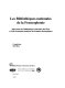 Les bibliothèques nationales de la francophonie : répertoire des bibliothèques nationales des Etats et Gouvernements membres des sommets francophones /