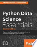 Python data science essentials : become an efficient data science practitioner by understanding Python's key concepts /