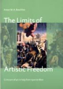 The limits of artistic freedom : criticism of art in Italy from 1500 to 1800 /