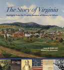 The story of Virginia : highlights from the Virginia Museum of History & Culture /