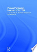 Petrarch's English Laurels, 1475-1700 /