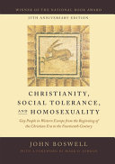 Christianity, social tolerance, and homosexuality : gay people in western Europe from the beginning of the Christian era to the fourteenth century /