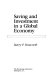 Saving and investment in a global economy /