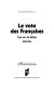 Le vote des Françaises : cent ans de débats, 1848-1944 /