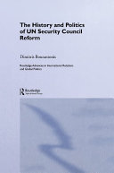 Politics of UN Security Council Reform : the Case for Adjustment in the Post-Cold War Era.