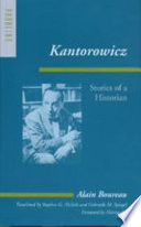 Kantorowicz : stories of a historian /