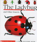 The ladybug : and other insects /