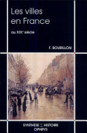 Les villes en France au XIXe siècle /