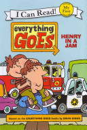 Everything goes : Henry in a jam /