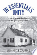 In essentials, unity : an economic history of the Grange movement /