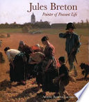 Jules Breton, painter of peasant life /