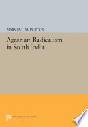 Agrarian radicalism in South India /