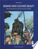 Nomads who cultivate beauty : Wod̳aab̳e dances and visual arts in Niger /