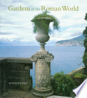 Gardens of the Roman world /