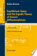 Equilibrium States and the Ergodic Theory of Anosov Diffeomorphisms /