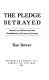 The pledge betrayed : America and Britain and the denazification of post-war Germany /