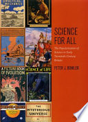 Science for all : the popularization of science in early twentieth-century Britain /