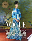 VOGUE AND THE METROPOLITAN MUSEUM OF ART COSTUME INSTITUTE