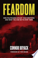 Feardom : how politicians exploit your emotions and what you can do to stop them /