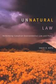 Unnatural law : rethinking Canadian environmental law and policy /