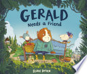 Gerald needs a friend /