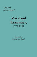 "Sly and artful rogues" : Maryland runaways, 1775-1781