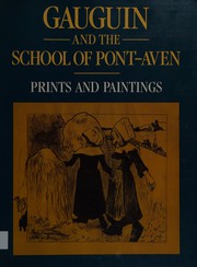 Gauguin and the School of Pont-Aven : prints and paintings /