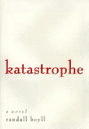 Katastrophe : a novel /