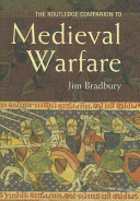 The Routledge companion to medieval warfare /