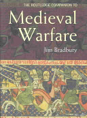 The Routledge companion to medieval warfare /