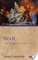 War : Antiquity and Its Legacy.