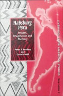 Habsburg Peru : Images, Imagination and Memory.