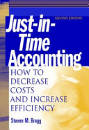 Just-in-time accounting : how to decrease costs and increase efficiency /