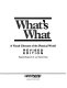 What's what, a visual glossary of the physical world /